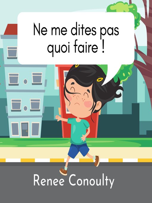 Title details for Ne me dites pas quoi faire ! by Renee Conoulty - Available